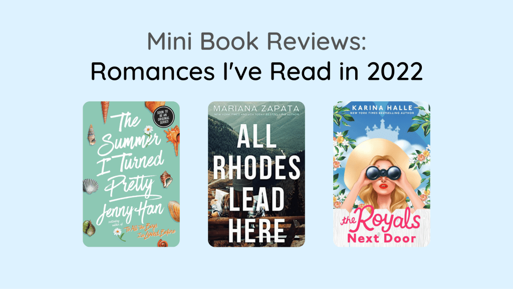 Mini Book Reviews: Romances I’ve Read So Far This&nbsp;Year