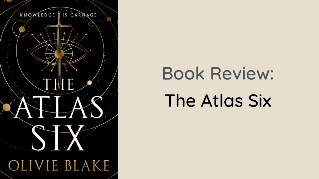Should You Read The Atlas Six?&nbsp;(Review)