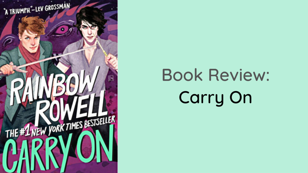 Book Review: Carry On by Rainbow&nbsp;Rowell